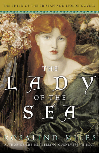 The Lady of the Sea: The Third of the Tristan and Isolde Novels (Tristan and Isolde Novels) book cover by Rosalind Miles