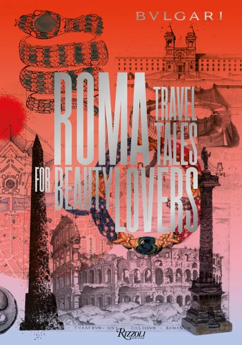 Bvlgari - Roma: Travel Tales for Beauty Lovers book cover by 