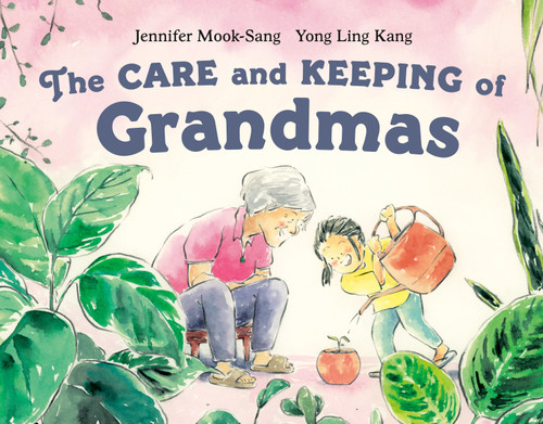 The Care and Keeping of Grandmas book cover by Jennifer Mook-Sang