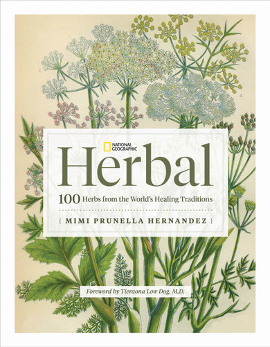 National Geographic Herbal: 100 Herbs From the World's Healing Traditions book cover by Mimi Prunella Hernandez