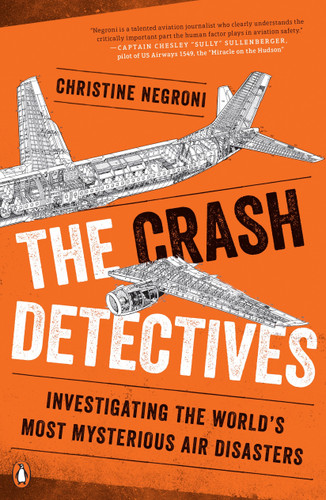 The Crash Detectives: Investigating the World's Most Mysterious Air Disasters book cover by Christine Negroni
