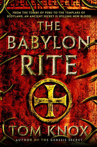 The Babylon Rite: A Novel book cover by Tom Knox