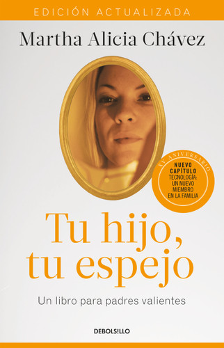 Tu hijo, tu espejo (Edición actualizada) / Your Child, Your Mirror book cover by Martha Alicia Chávez