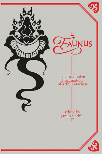 Faunus: The Decorative Imagination of Arthur Machen book cover by 