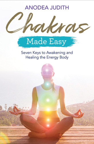 Chakras Made Easy: Seven Keys to Awakening and Healing the Energy Body book cover by Anodea Judith, Ph.D.