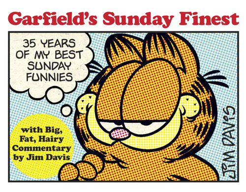 Garfield's Sunday Finest: 35 Years of My Best Sunday Funnies (Garfield) book cover by Jim Davis