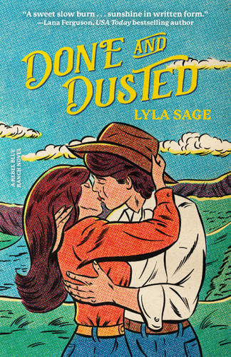 Done and Dusted: A Rebel Blue Ranch Novel (Rebel Blue Ranch) book cover by Lyla Sage