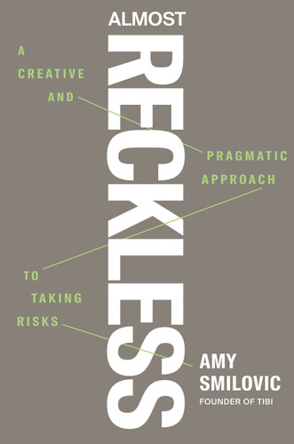 Almost Reckless: A Creative and Pragmatic Approach to Taking Risks book cover by Amy Smilovic