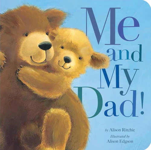 Me and My Dad! book cover by Alison Ritchie