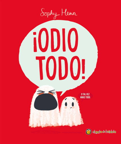 ¡Odio todo! / I Hate Everything! book cover by Sophy Henn