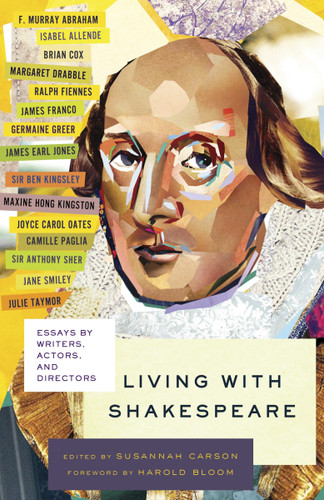 Living with Shakespeare: Essays by Writers, Actors, and Directors book cover by Susannah Carson