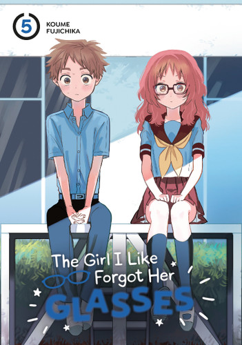 The Girl I Like Forgot Her Glasses 05 (The Girl I Like Forgot Her Glasses) book cover by Koume Fujichika
