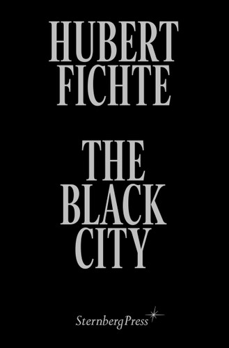 The Black City: Glosses book cover by Hubert Fichte