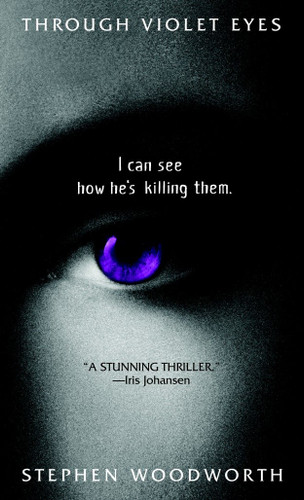 Through Violet Eyes: A Novel (Violet Eyes) book cover by Stephen Woodworth
