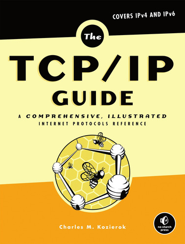 The TCP/IP Guide: A Comprehensive, Illustrated Internet Protocols Reference book cover by Charles M. Kozierok