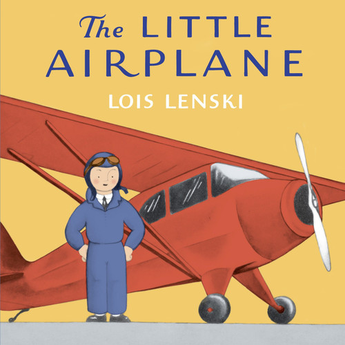 The Little Airplane book cover by Lois Lenski