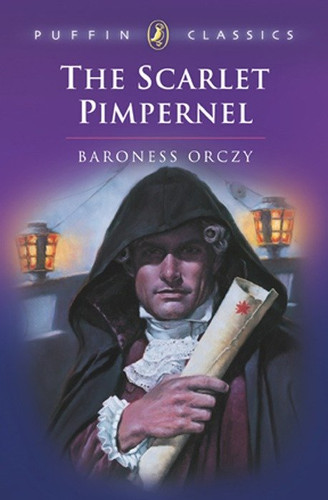The Scarlet Pimpernel (Puffin Classics) book cover by Baroness Orczy