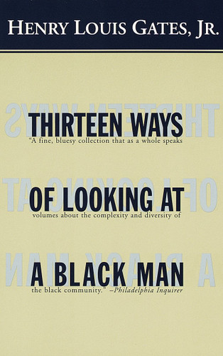 Thirteen Ways of Looking at a Black Man book cover by Henry Louis Gates, Jr.