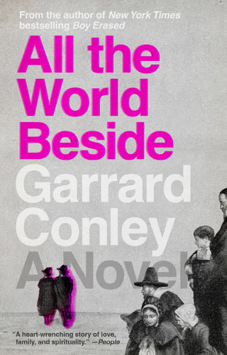 All the World Beside: A Novel book cover by Garrard Conley