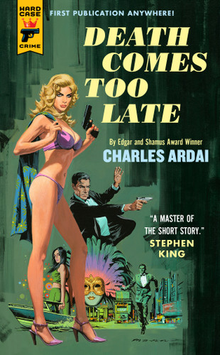 Death Comes Too Late book cover by Charles Ardai