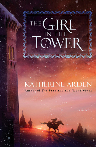 The Girl in the Tower: A Novel (Winternight Trilogy) book cover by Katherine Arden