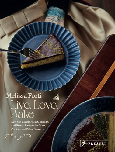 Live, Love, Bake: New and Classic Italian, English, and French Recipes for Cakes, Cookies and Other Desserts book cover by Melissa Forti