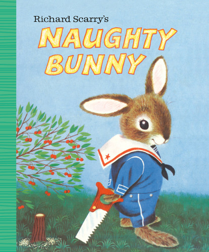 Richard Scarry's Naughty Bunny book cover by Richard Scarry