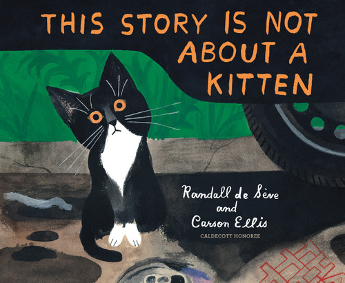 This Story Is Not About a Kitten book cover by Randall de Sève