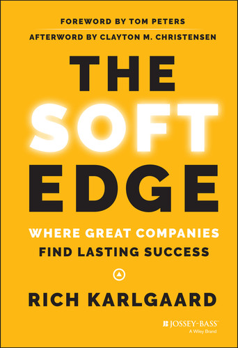 The Soft Edge: Where Great Companies Find Lasting Success book cover by Rich Karlgaard