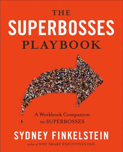 The Superbosses Playbook: A Workbook Companion to Superbosses book cover by Sydney Finkelstein