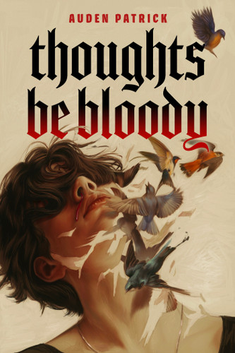 Thoughts Be Bloody book cover by Auden Patrick