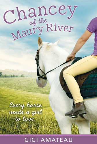 Chancey: Horses of the Maury River Stables (Horses of the Maury River) book cover by Gigi Amateau