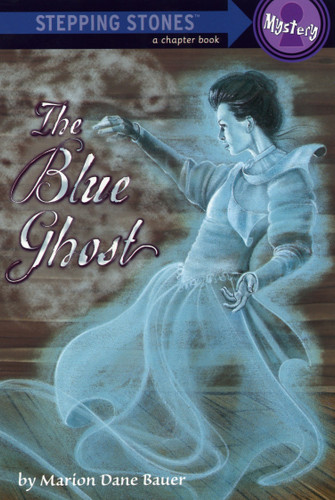 The Blue Ghost (A Stepping Stone Book) book cover by Marion Dane Bauer