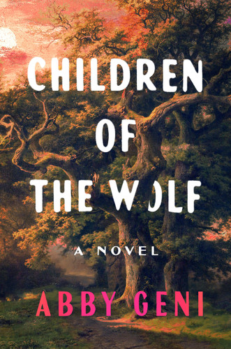 Children of the Wolf: A Novel book cover by Abby Geni