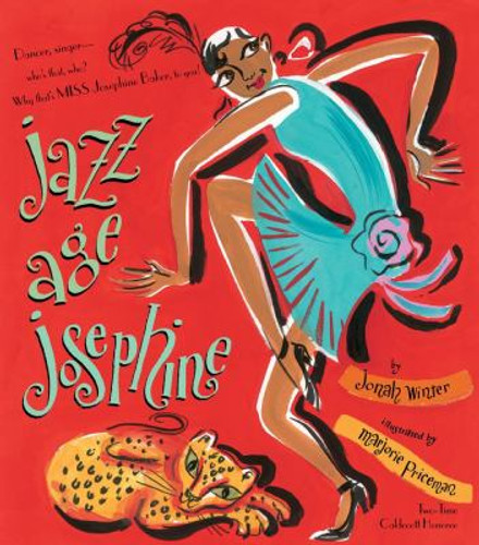 Jazz Age Josephine: Dancer, Singer- Who's That, Who? Why That's Miss Josephine Baker, to You! Cover