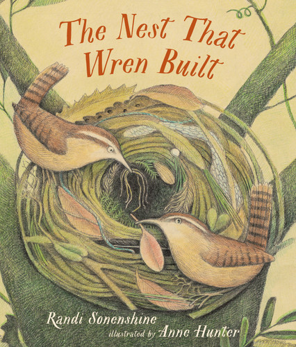 The Nest That Wren Built (Animal Habitats) book cover by Randi Sonenshine