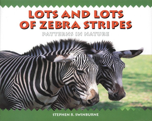 Lots and Lots of Zebra Stripes book cover by Stephen R. Swinburne