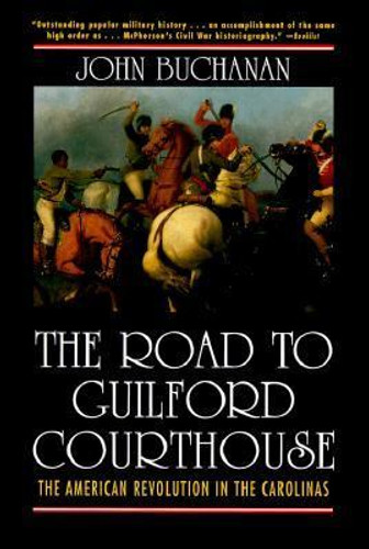 The Road to Guilford Courthouse: The American Revolution in the Carolinas Cover The Road to Guilford Courthouse: The American Revolution in the Carolinas Cover