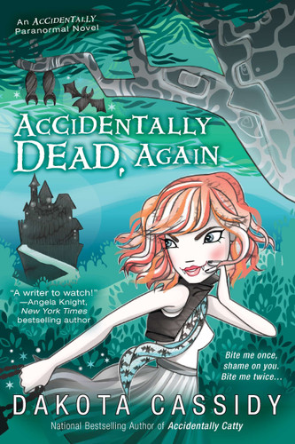 Accidentally Dead, Again (An Accidental Series) book cover by Dakota Cassidy
