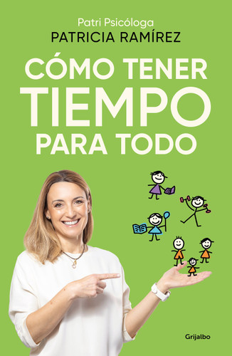 Cómo tener tiempo para todo / How to Have Time for Everything book cover by Patricia Ramírez