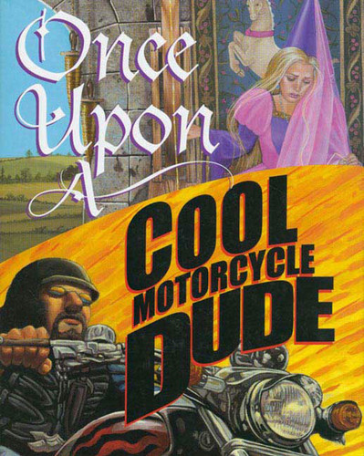 Once Upon a Cool Motorcycle Dude book cover by Kevin O'Malley