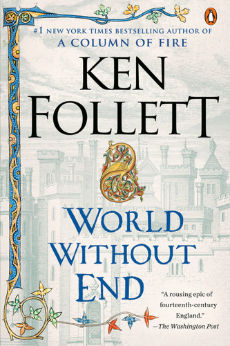 World Without End: A Novel (Kingsbridge) book cover by Ken Follett