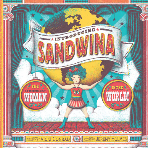 Introducing Sandwina: The Strongest Woman in the World! book cover by Vicki Conrad