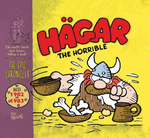 Hagar The Horrible: The Epic Chronicles: Dailies 1982-1983 (HAGAR THE HORRIBLE: EPIC CHRON) book cover by Dik Browne
