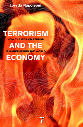 Terrorism and the Economy: How the War on Terror is Bankrupting the World book cover by Loretta Napoleoni