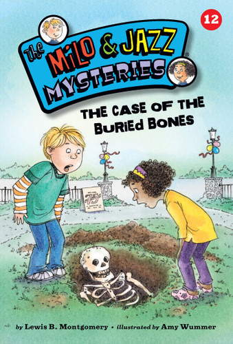 The Case of the Buried Bones (Book 12) (The Milo & Jazz Mysteries) book cover by Lewis B. Montgomery