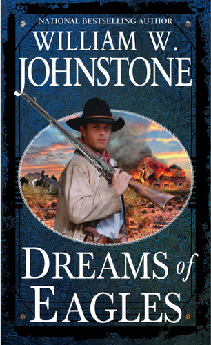 Dreams of Eagles (Eagles) book cover by William W. Johnstone