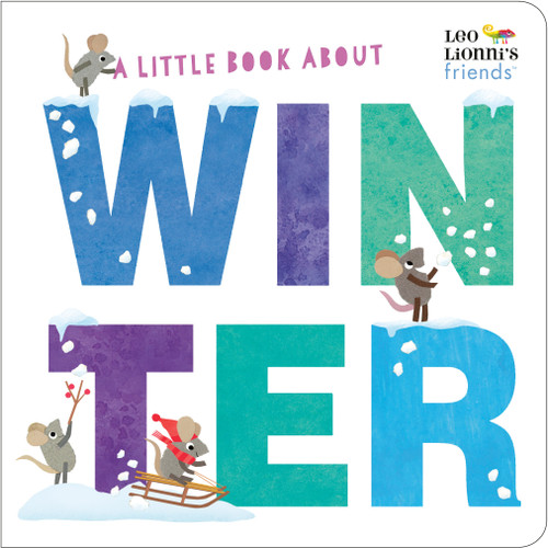 A Little Book About Winter (Leo Lionni's Friends) book cover by Leo Lionni