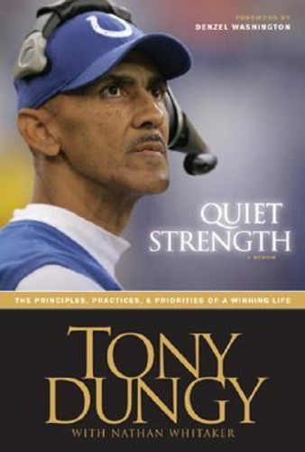 Quiet Strength: The Principles, Practices, and Priorities of a Winning Life Cover