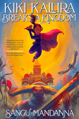 Kiki Kallira Breaks a Kingdom (Kiki Kallira) book cover by Sangu Mandanna